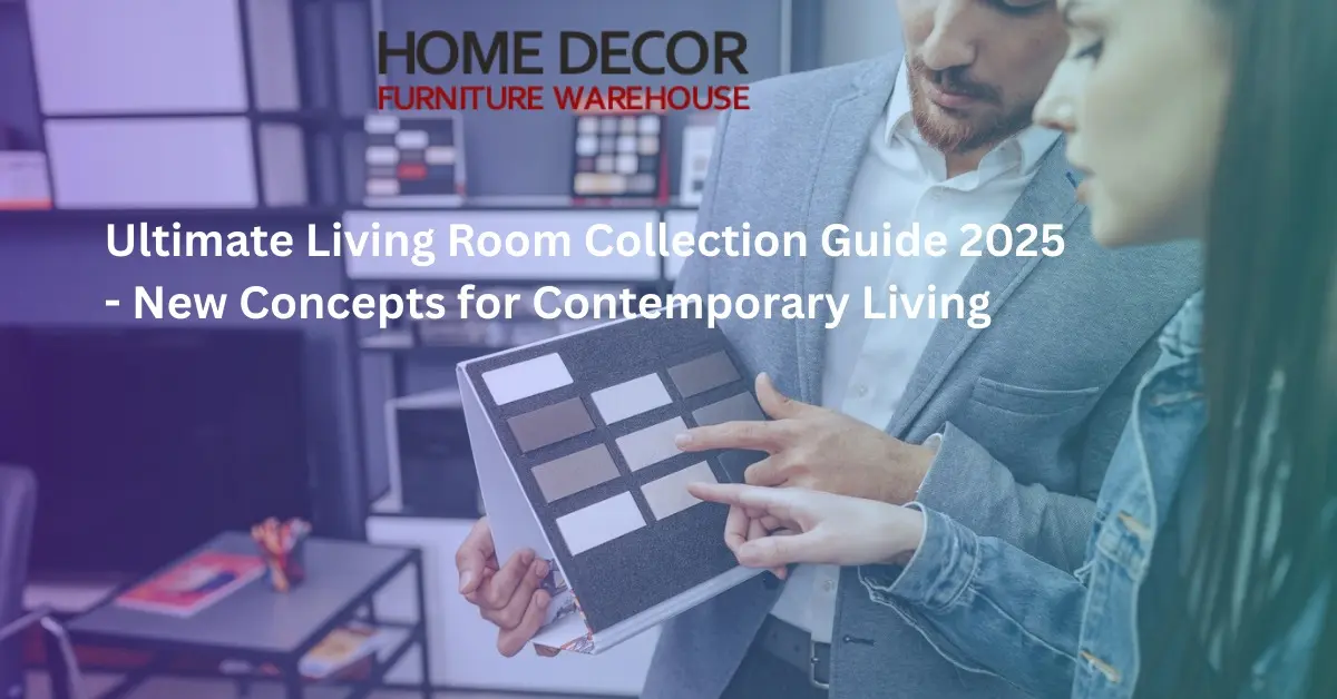 Ultimate Living Room Collection Guide 2025